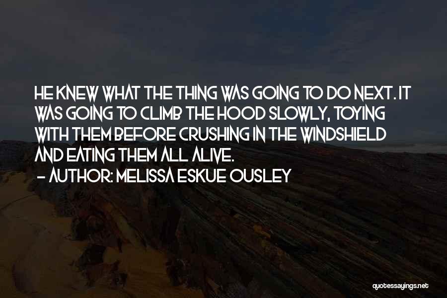 Eating Slowly Quotes By Melissa Eskue Ousley