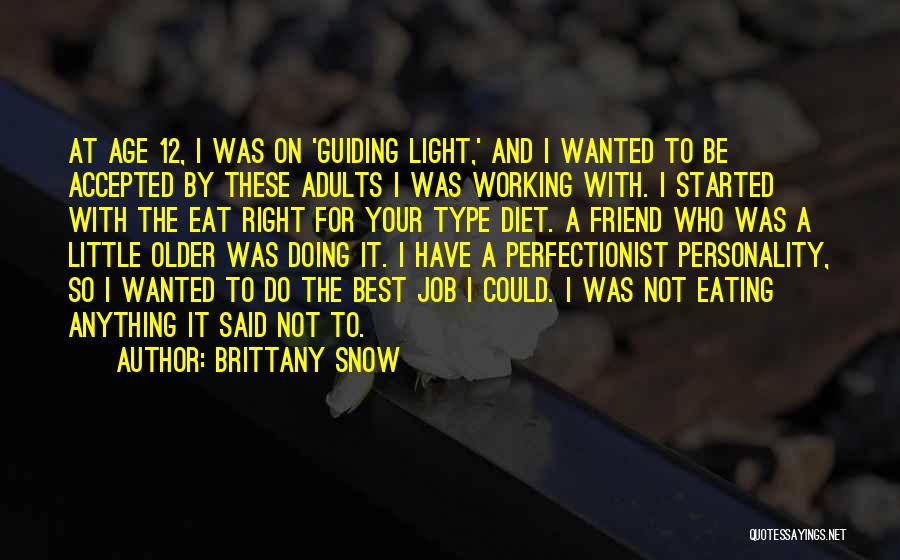 Eating Snow Quotes By Brittany Snow