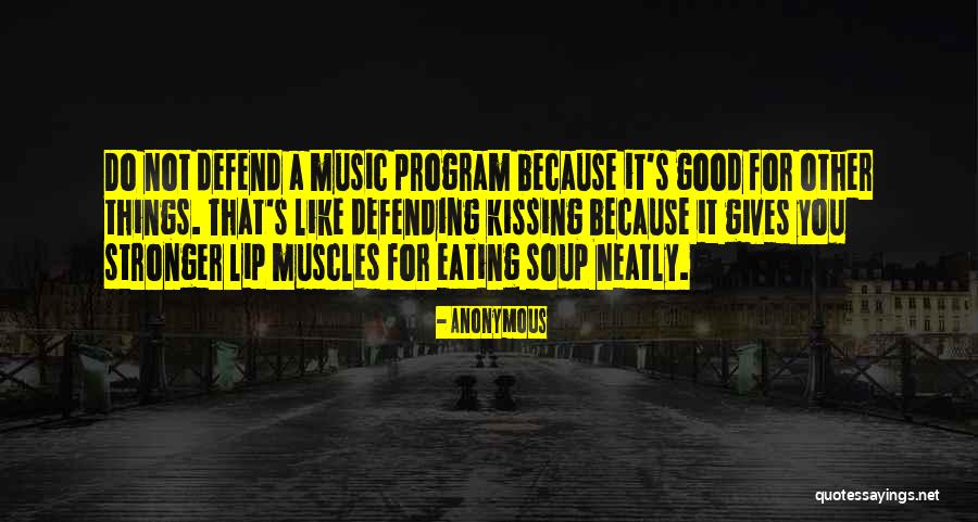 Eating Soup Quotes By Anonymous Eating Soup Quotes By Anonymous