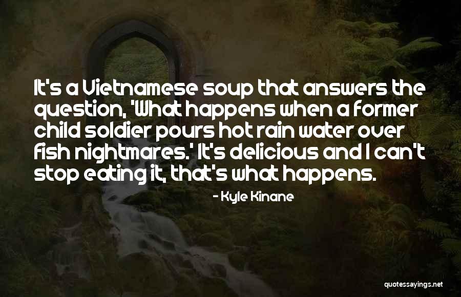 Eating Soup Quotes By Kyle Kinane Eating Soup Quotes By Kyle Kinane