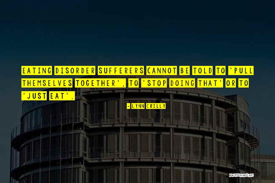 Eating Together Quotes By Lynn Crilly