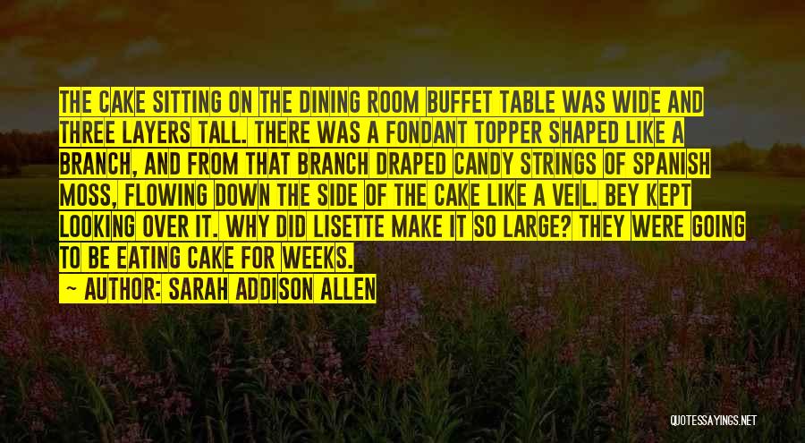 Eating Too Much Candy Quotes By Sarah Addison Allen