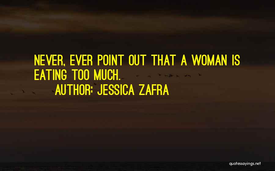 Eating Too Much Quotes By Jessica Zafra