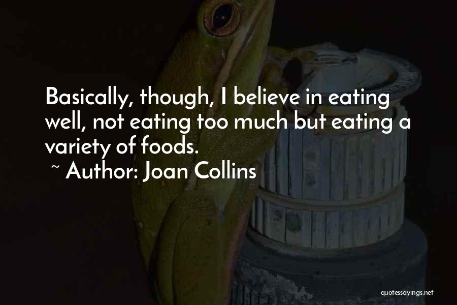 Eating Too Much Quotes By Joan Collins