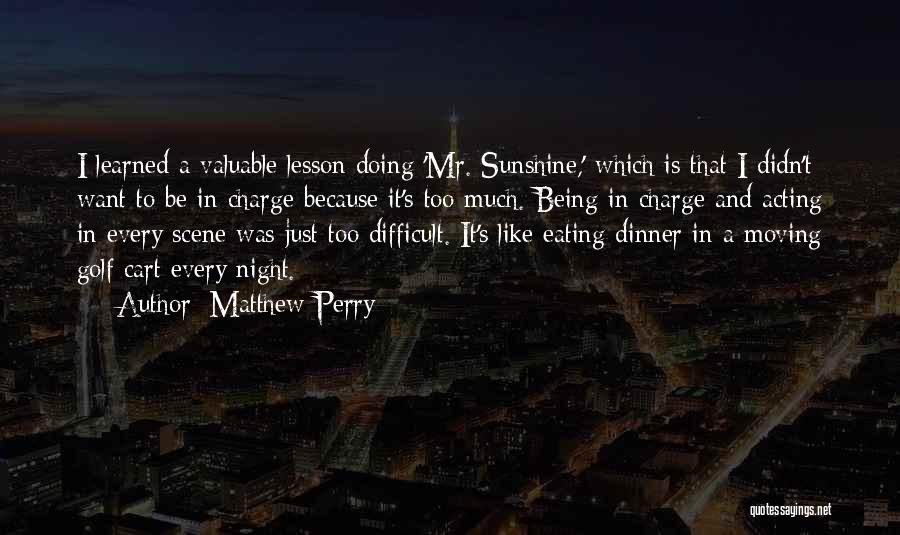 Eating Too Much Quotes By Matthew Perry