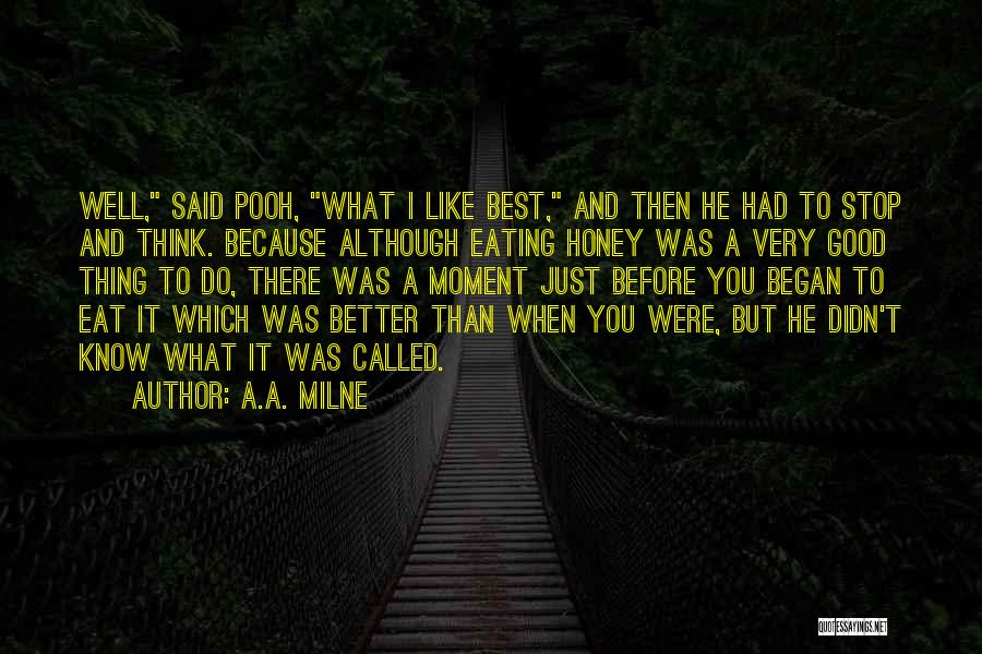 Eating Well Quotes By A.A. Milne