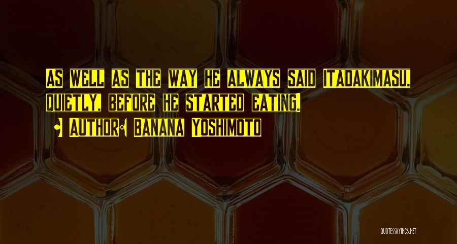Eating Well Quotes By Banana Yoshimoto