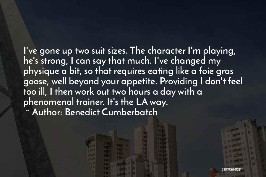Eating Well Quotes By Benedict Cumberbatch
