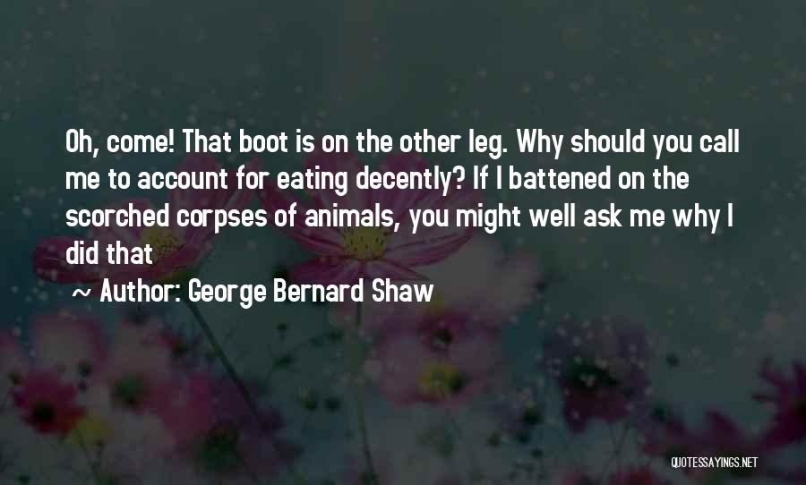 Eating Well Quotes By George Bernard Shaw