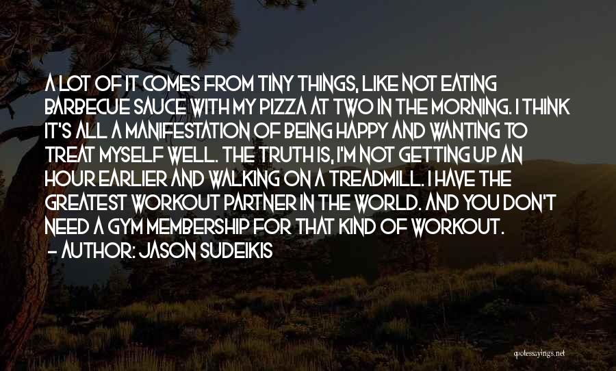 Eating Well Quotes By Jason Sudeikis