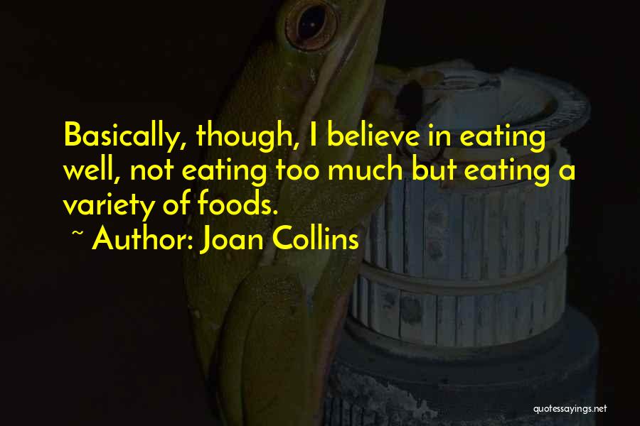 Eating Well Quotes By Joan Collins