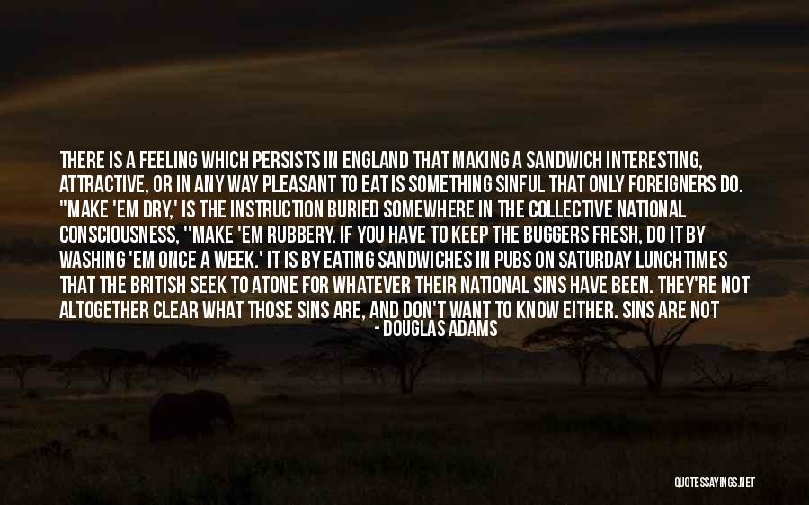 Eating Whatever You Want Quotes By Douglas Adams Eating Whatever You Want Quotes By Douglas Adams