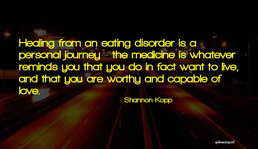 Eating Whatever You Want Quotes By Shannon Kopp Eating Whatever You Want Quotes By Shannon Kopp
