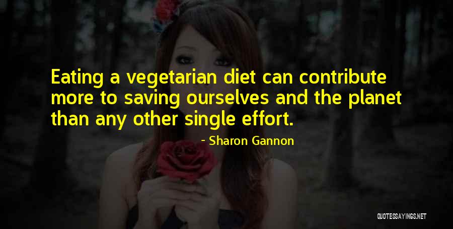 Eating Whatever You Want Quotes By Sharon Gannon