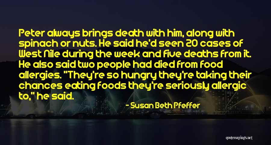 Eating Whole Foods Quotes By Susan Beth Pfeffer