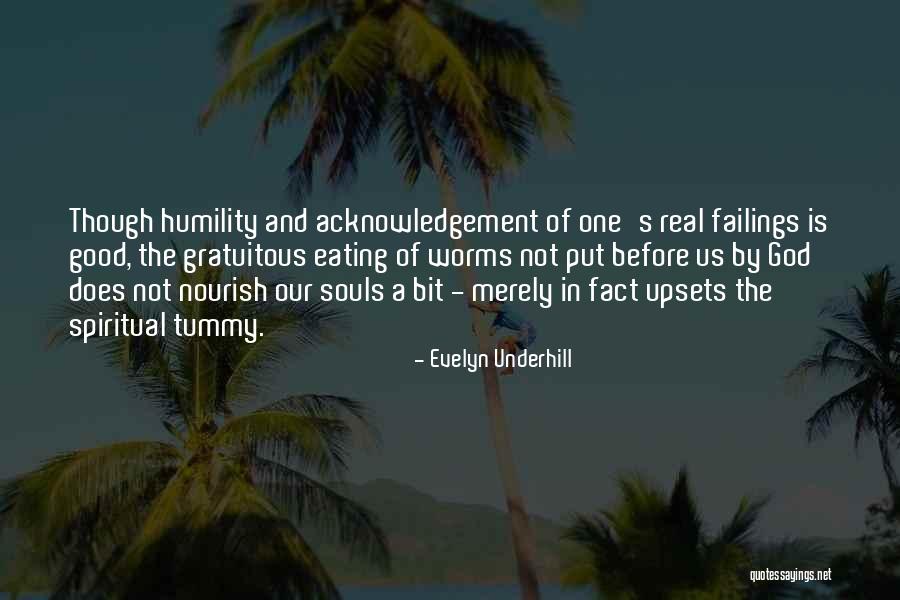 Eating Worms Quotes By Evelyn Underhill Eating Worms Quotes By Evelyn Underhill