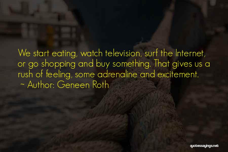 Eating Your Feelings Quotes By Geneen Roth