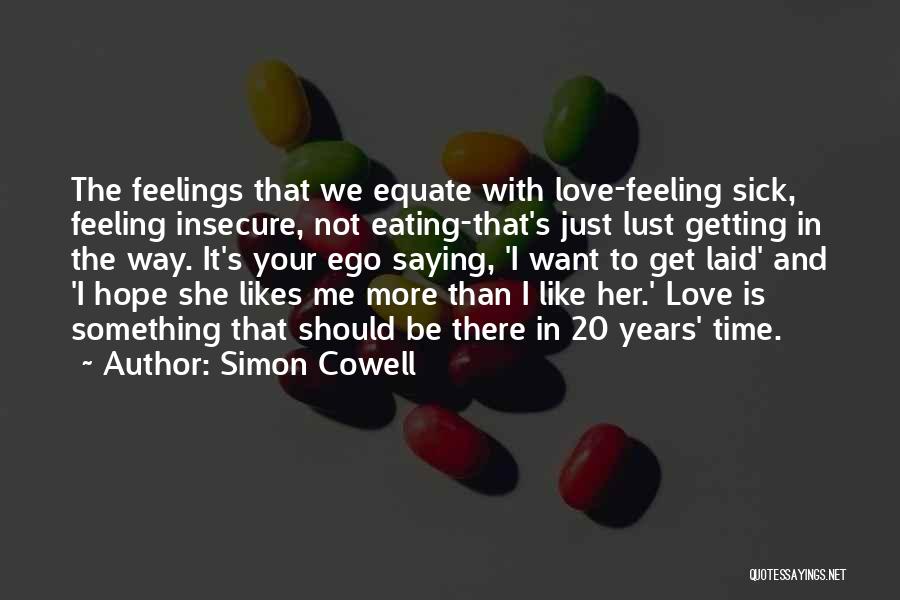 Eating Your Feelings Quotes By Simon Cowell