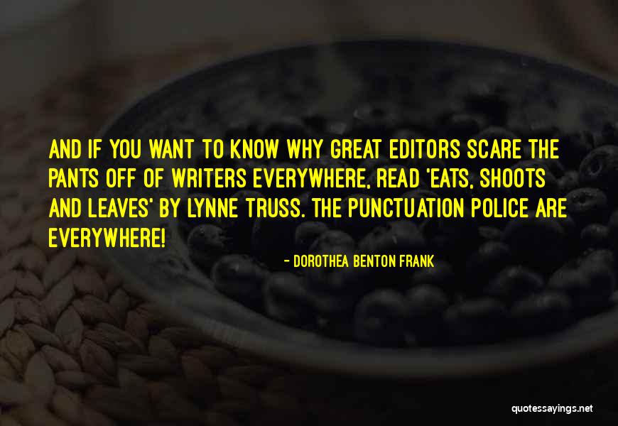 Eats Shoots And Leaves Quotes By Dorothea Benton Frank