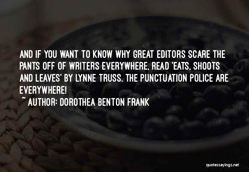 Eats Shoots Leaves Quotes By Dorothea Benton Frank