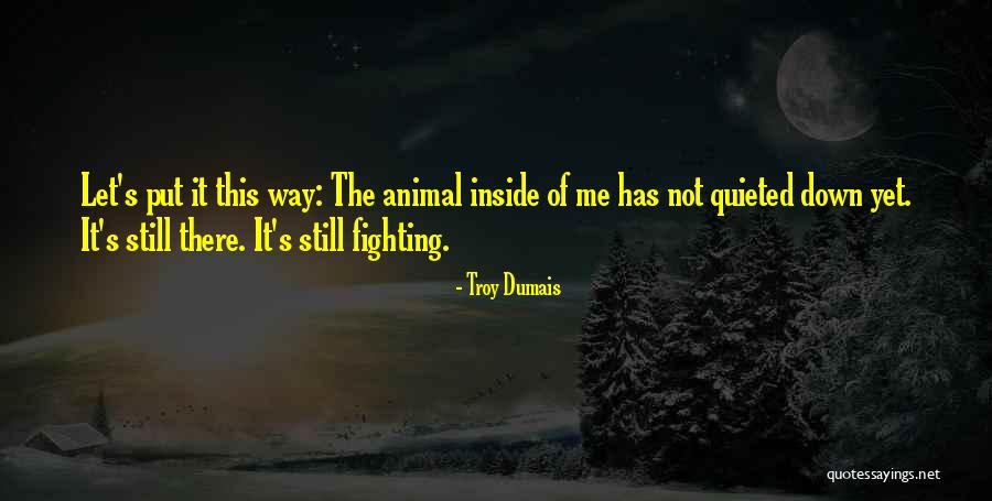 Eaven Holder Quotes By Troy Dumais Eaven Holder Quotes By Troy Dumais