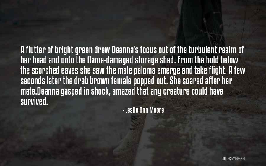 Eaves Quotes By Leslie Ann Moore Eaves Quotes By Leslie Ann Moore