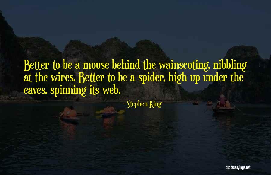 Eaves Quotes By Stephen King Eaves Quotes By Stephen King