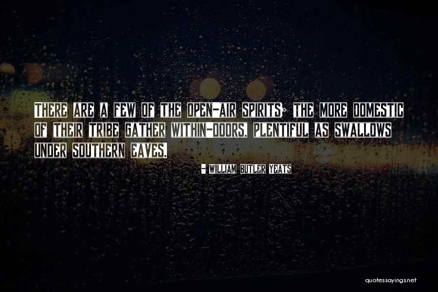 Eaves Quotes By William Butler Yeats Eaves Quotes By William Butler Yeats