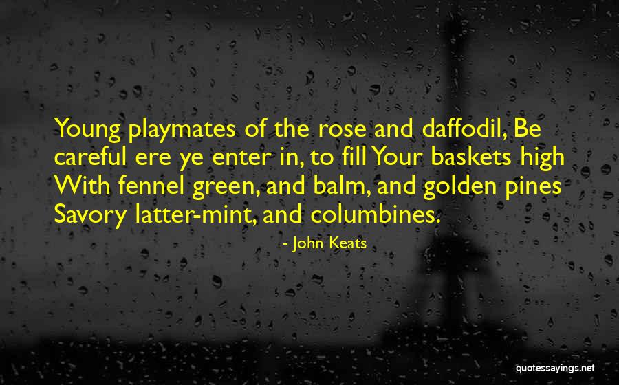 Eavesdropping Meme Quotes By John Keats