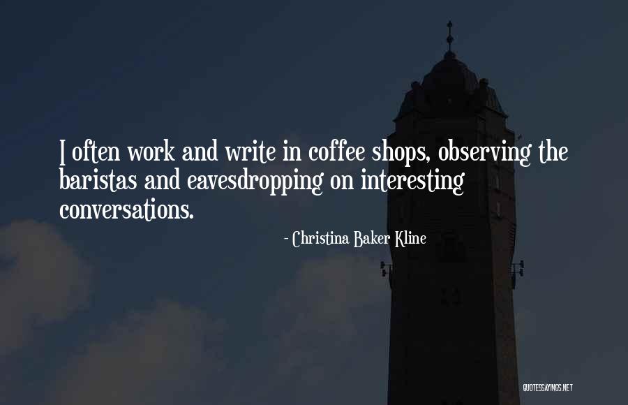 Eavesdropping Quotes By Christina Baker Kline