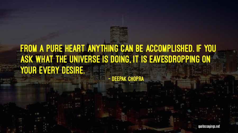 Eavesdropping Quotes By Deepak Chopra