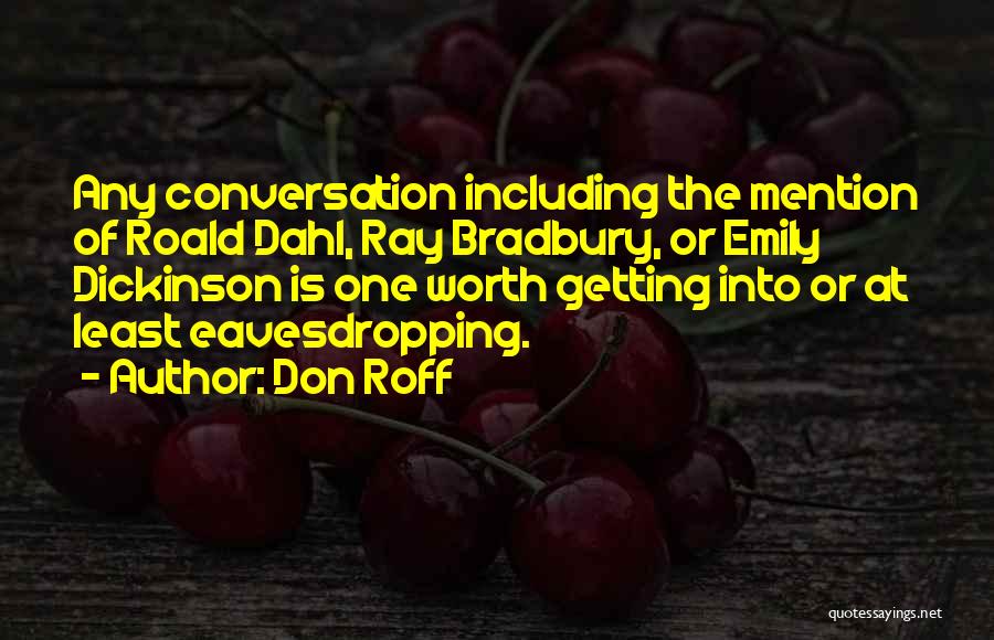 Eavesdropping Quotes By Don Roff