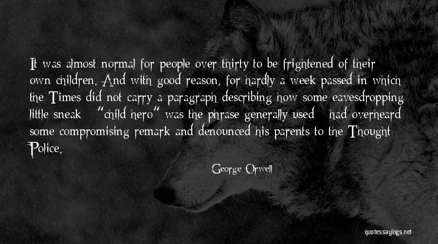Eavesdropping Quotes By George Orwell Eavesdropping Quotes By George Orwell