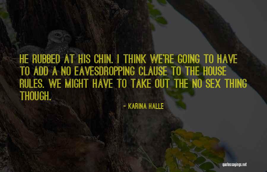 Eavesdropping Quotes By Karina Halle