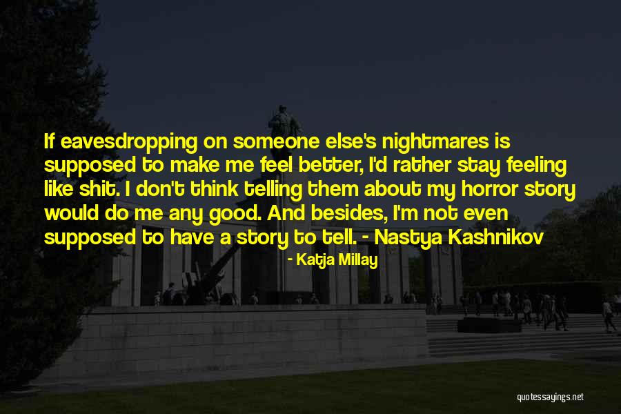 Eavesdropping Quotes By Katja Millay