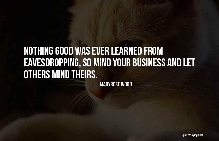 Eavesdropping Quotes By Maryrose Wood Eavesdropping Quotes By Maryrose Wood