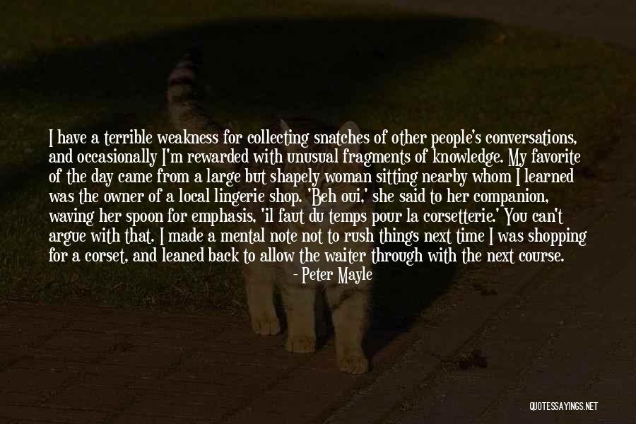 Eavesdropping Quotes By Peter Mayle Eavesdropping Quotes By Peter Mayle