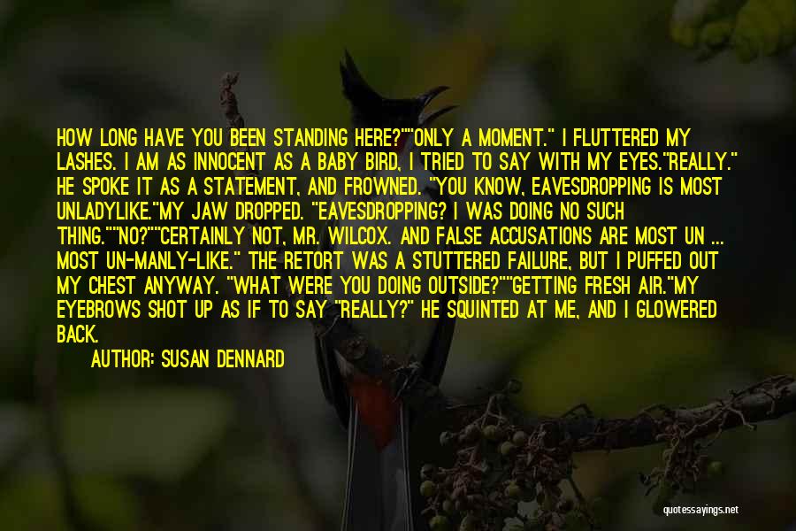 Eavesdropping Quotes By Susan Dennard