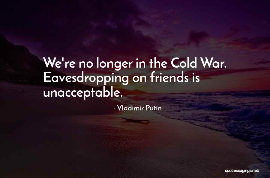 Eavesdropping Quotes By Vladimir Putin Eavesdropping Quotes By Vladimir Putin
