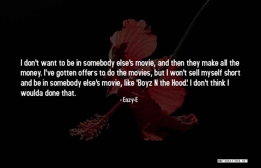 Eazy-E Quotes 2013530 Eazy-E Quotes 2013530