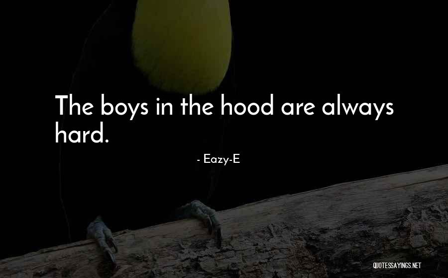 Eazy-E Quotes 2247336