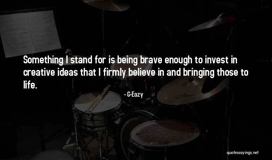 Eazy Quotes By G-Eazy Eazy Quotes By G-Eazy