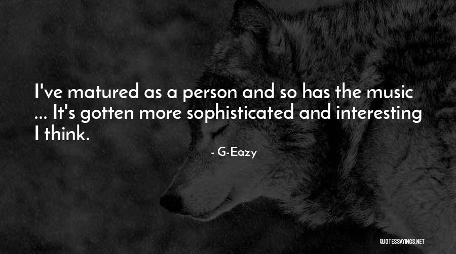 Eazy Quotes By G-Eazy Eazy Quotes By G-Eazy