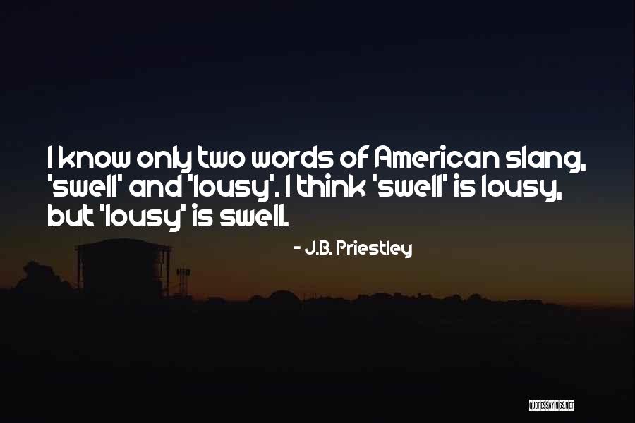 Eazysign Quotes By J.B. Priestley Eazysign Quotes By J.B. Priestley