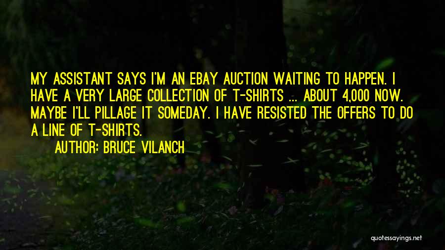 Ebay Quotes By Bruce Vilanch