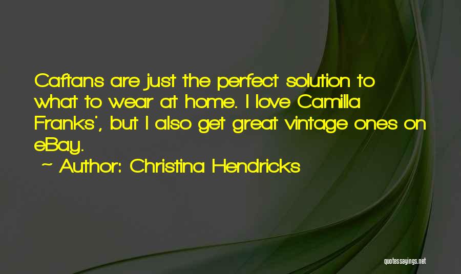 Ebay Quotes By Christina Hendricks