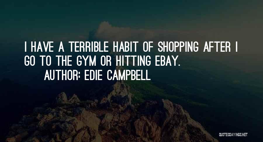 Ebay Quotes By Edie Campbell