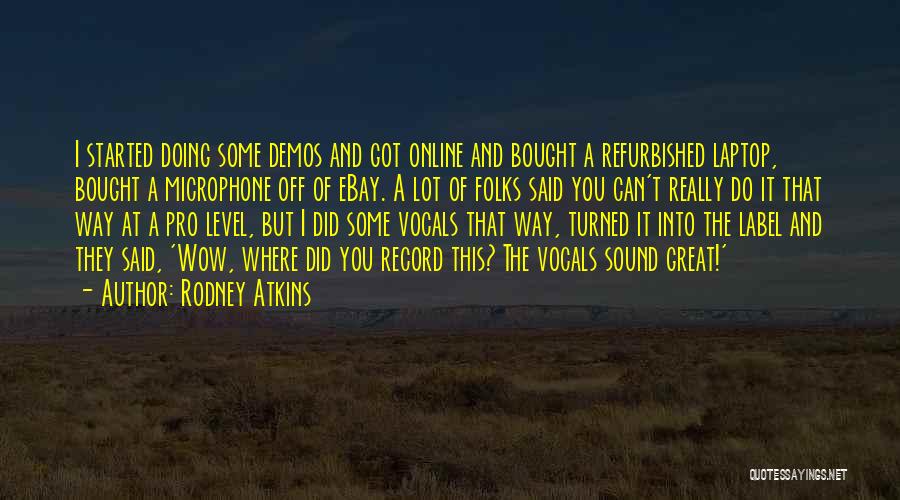 Ebay Quotes By Rodney Atkins