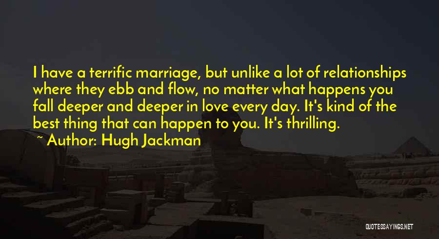 Ebb And Flow Quotes By Hugh Jackman