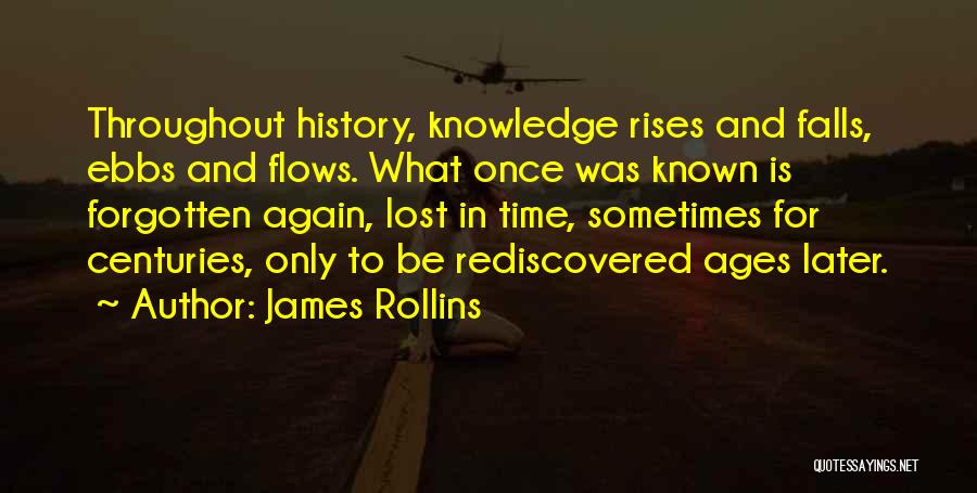 Ebb And Flow Quotes By James Rollins